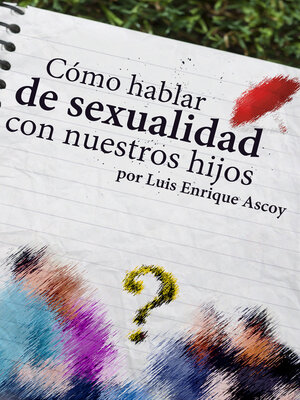 cover image of Cómo hablar de sexualidad con nuestros hijos